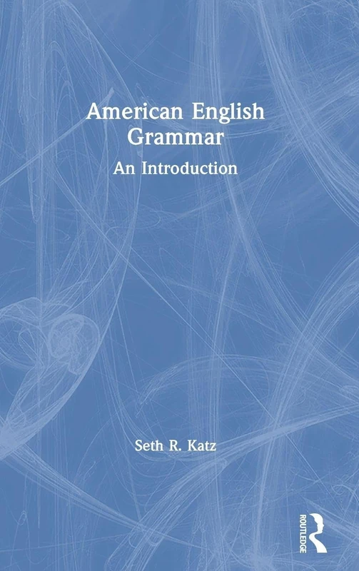 Routledge American English Grammar: An Introduction Book