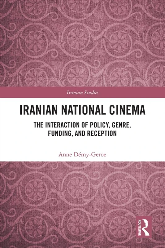 Routledge - Iranian National Cinema (Iranian Studies) Book