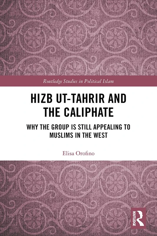 Routledge Hizb ut-Tahrir and the Caliphate Study - Books