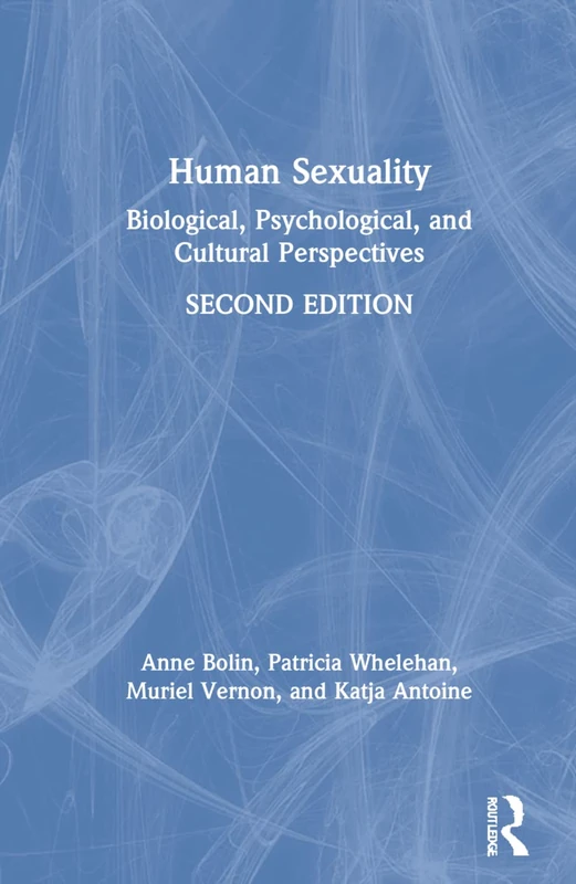Human Sexuality: Biological, Psychological, and Cultural Perspectives