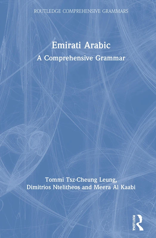 Emirati Arabic: A Comprehensive Grammar (Routledge Comprehensive Grammars)