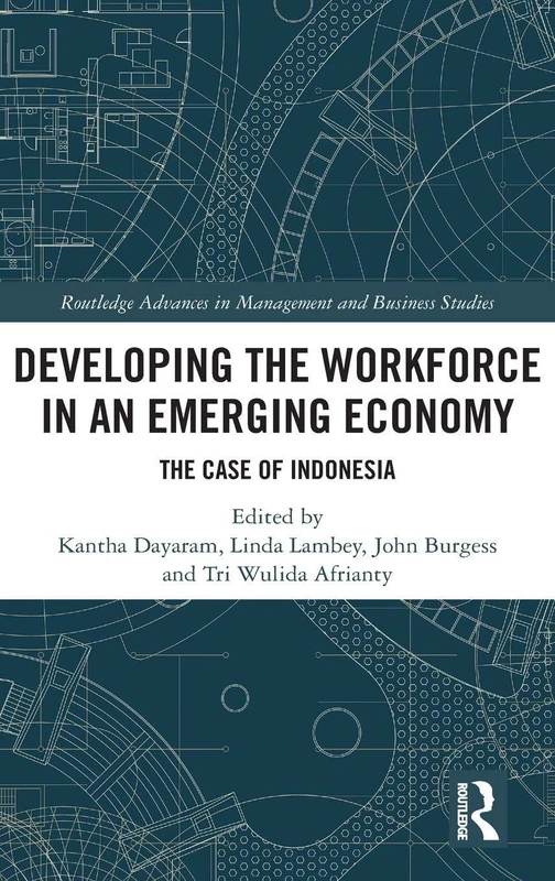Routledge Developing the Workforce in Indonesia - Business Book
