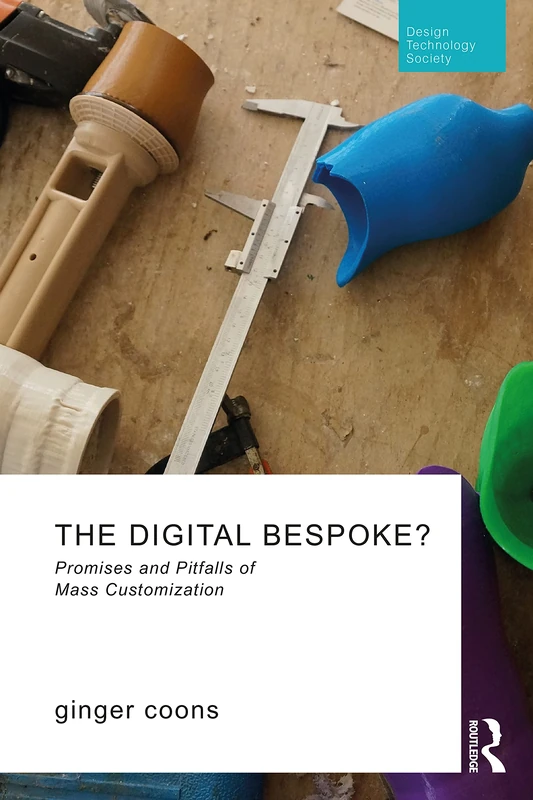 Routledge The Digital Bespoke? Mass Customization Book