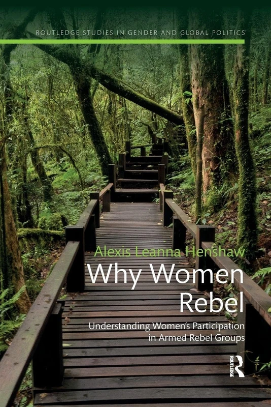 Routledge Why Women Rebel - Gender and Global Politics Book