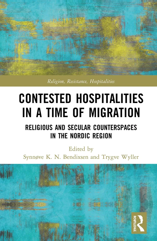Routledge - Contested Hospitalities in a Time of Migration