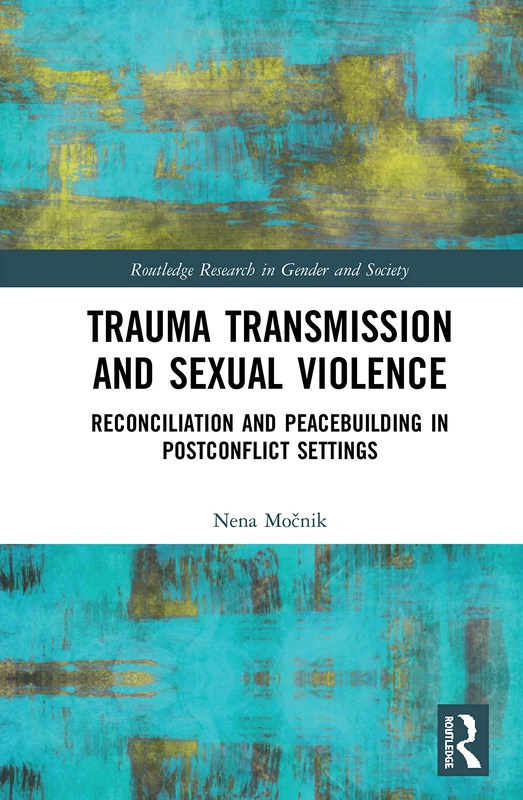 Routledge Trauma Transmission and Sexual Violence Book