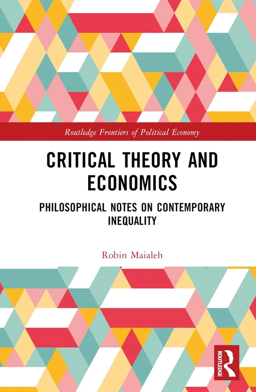 Routledge Critical Theory and Economics - Political Economy Book