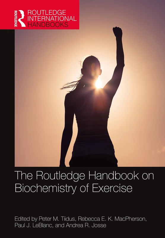 The Routledge Handbook on Biochemistry of Exercise (Routledge International Handbooks)