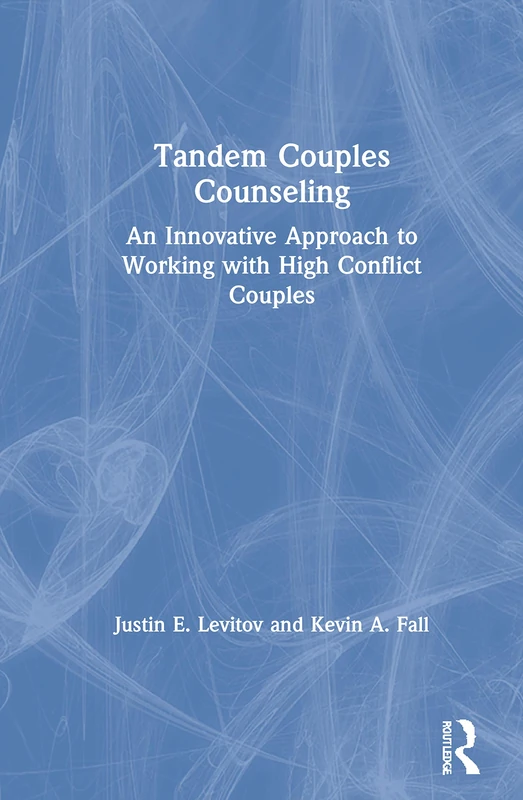 Routledge Tandem Couples Counseling - High Conflict Approach - Image 1