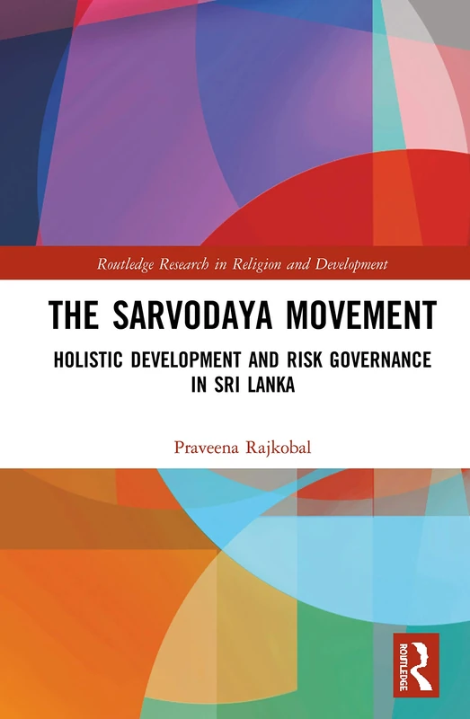 Routledge - The Sarvodaya Movement - Sri Lanka Development Book