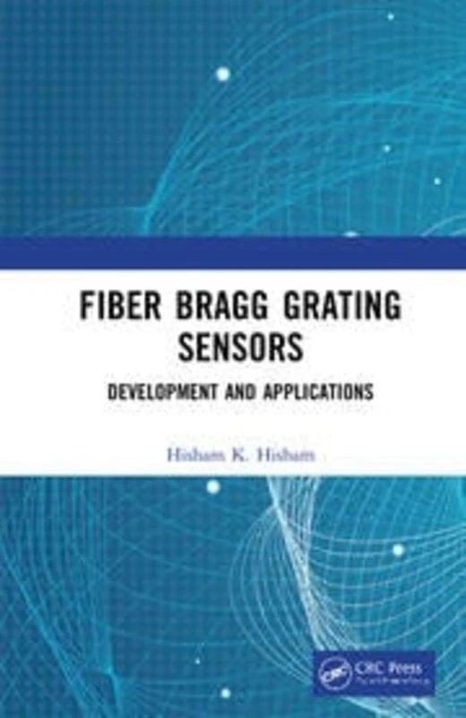 CRC Press Fiber Bragg Grating Sensors: Development and Applications - Image 1