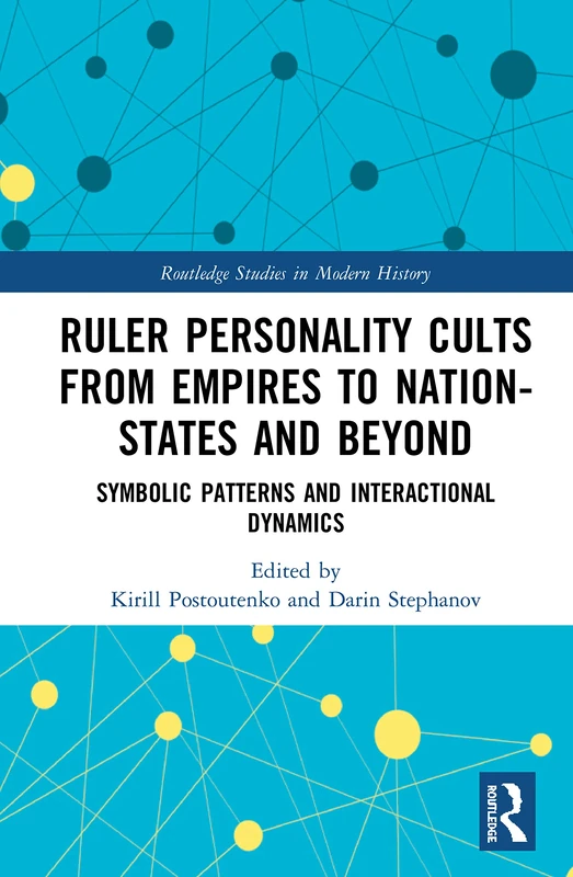 Routledge Ruler Personality Cults - Modern History Book