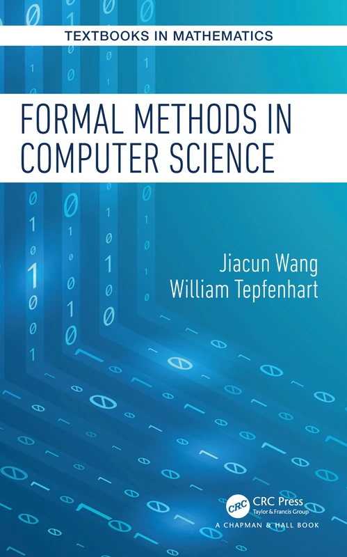 Formal Methods in Computer Science (Textbooks in Mathematics)