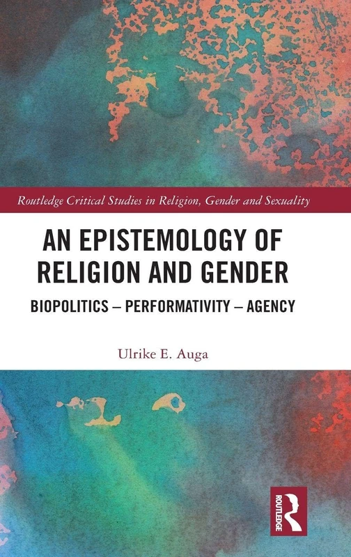 Routledge An Epistemology of Religion and Gender Book
