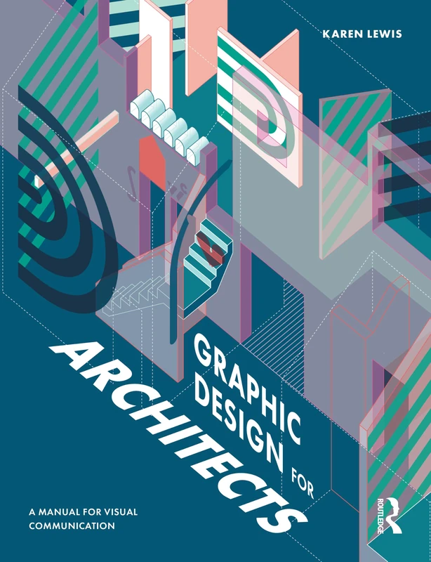 Graphic Design for Architects: A Manual for Visual Communication