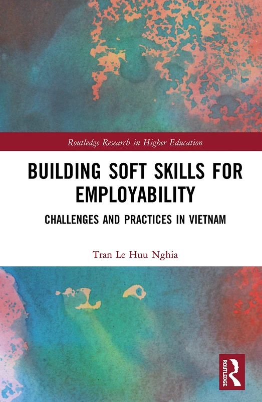 Routledge Building Soft Skills for Employability in Vietnam