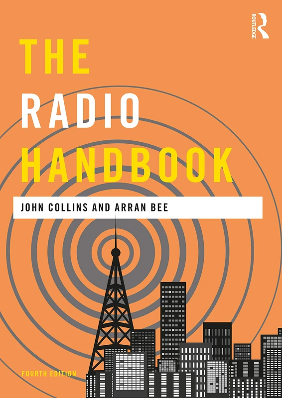 The Radio Handbook: Fourth Edition (Media Practice)