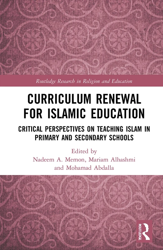 Routledge Curriculum Renewal for Islamic Education Book