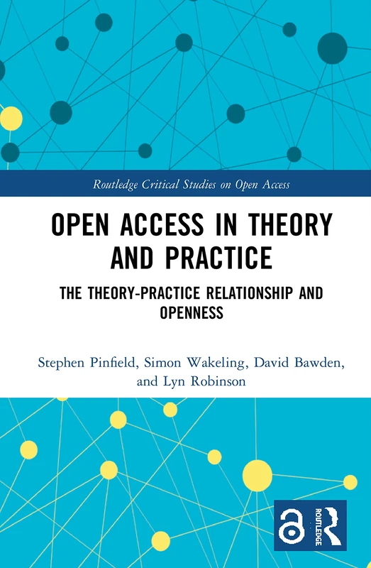 Routledge Open Access in Theory and Practice - Book
