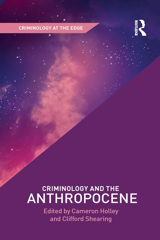 Criminology and the Anthropocene (Criminology at the Edge)