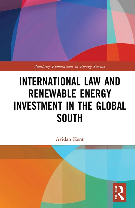 Routledge International Law and Renewable Energy Investment - Image 1