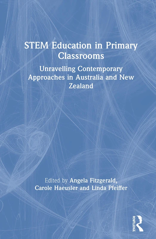 Routledge - STEM Education in Primary Classrooms Book