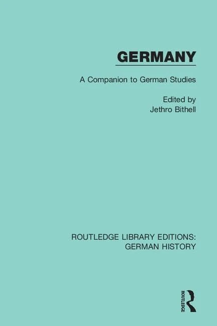 Germany: A Companion to German Studies: 5 (Routledge Library Editions: German History)
