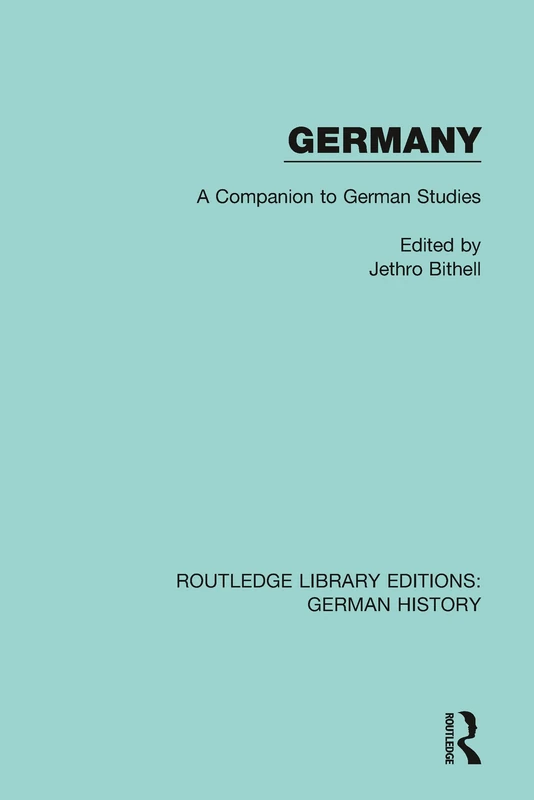 Germany: A Companion to German Studies (Routledge Library Editions: German History)