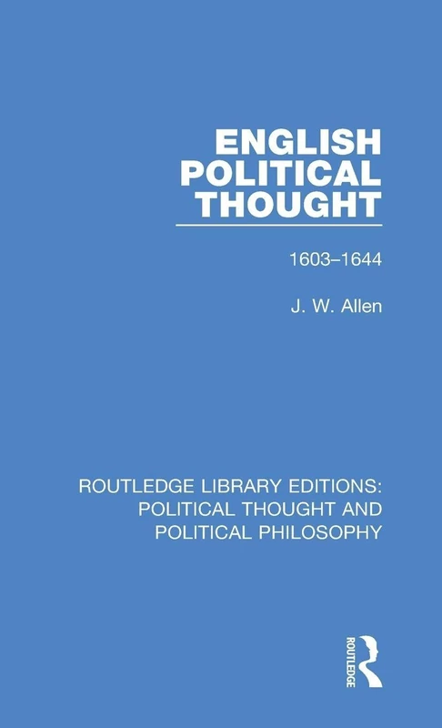 Routledge English Political Thought: 1603-1644 - History Book