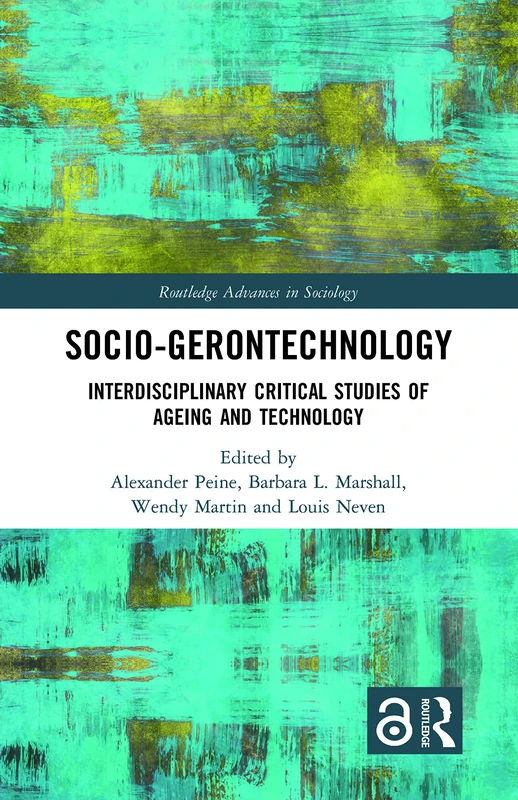 Routledge Socio-gerontechnology - Critical Studies of Ageing