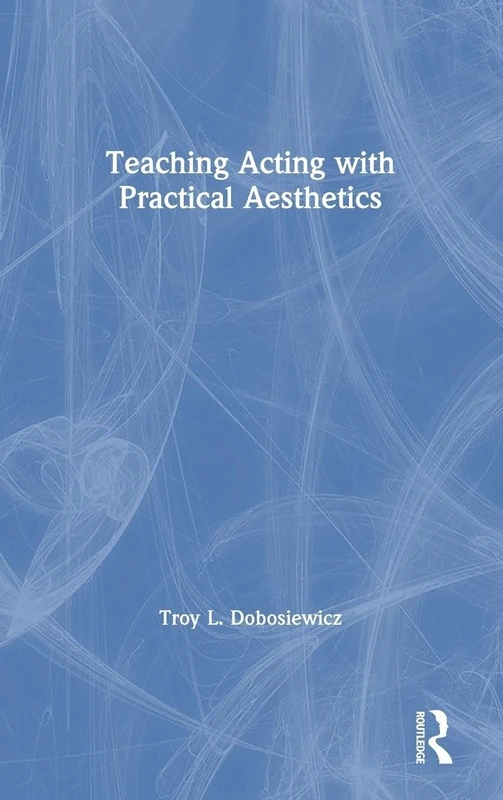 Teaching Acting with Practical Aesthetics - Image 1