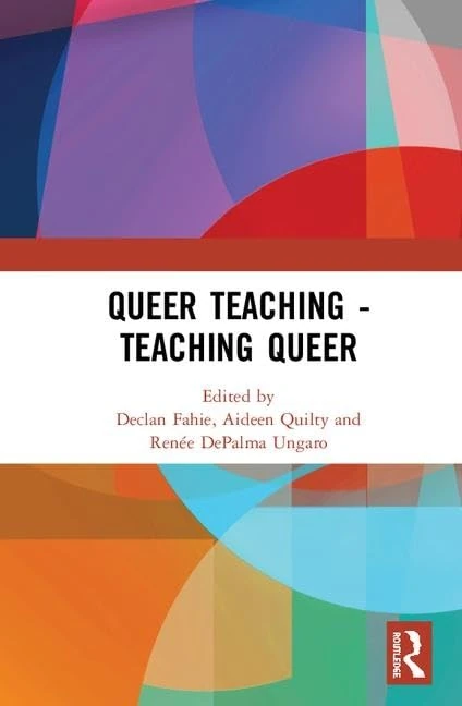 Routledge Queer Teaching - Teaching Queer Educational Book