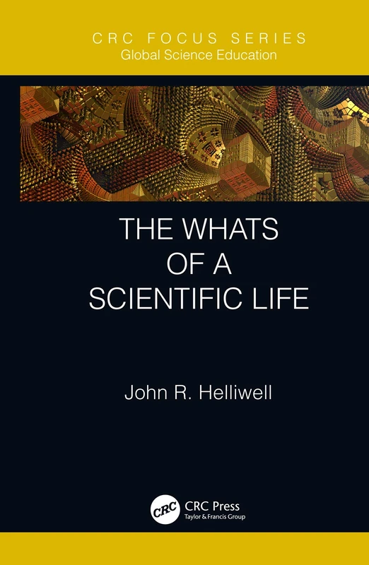 The Whats of a Scientific Life (Global Science Education)