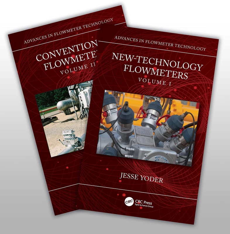 CRC Press Advances in Flowmeter Technology Two-Volume Set