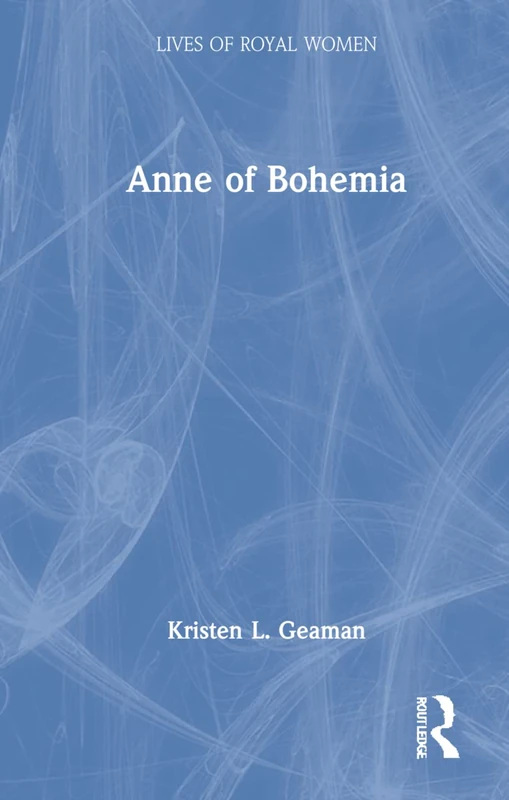Anne of Bohemia (Lives of Royal Women)