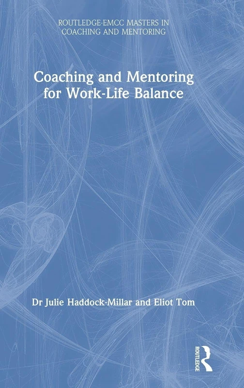 Routledge Coaching and Mentoring for Work-Life Balance Book