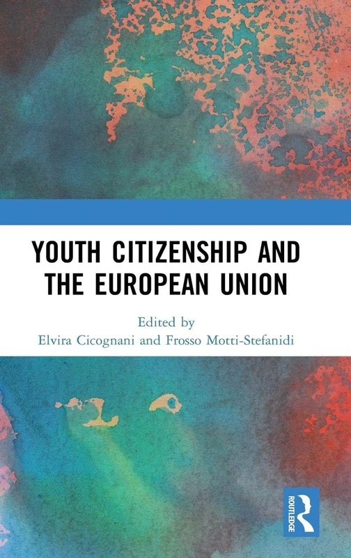 Routledge - Youth Citizenship and the European Union