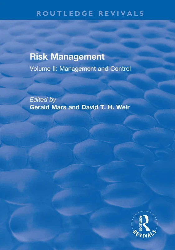 Risk Management: Volume II: Management and Control: 2 (Routledge Revivals)
