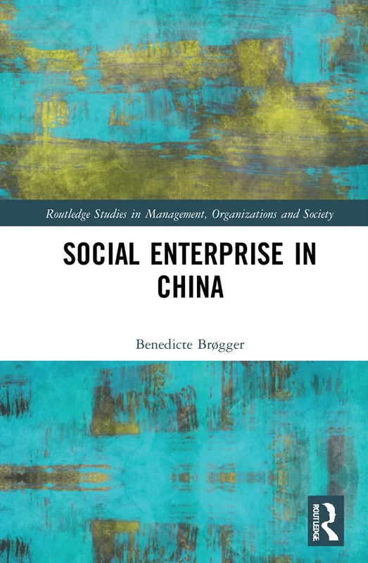 Routledge Social Enterprise in China - Management Studies Book