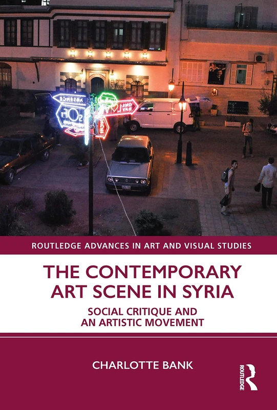 Routledge: The Contemporary Art Scene in Syria Book