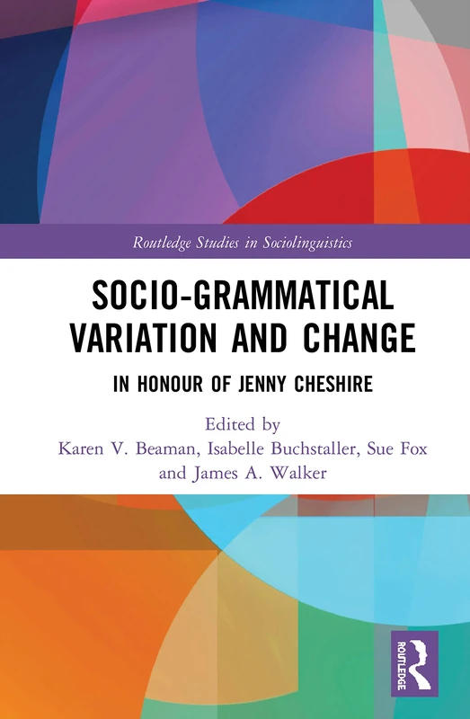 Routledge Advancing Socio-grammatical Variation and Change