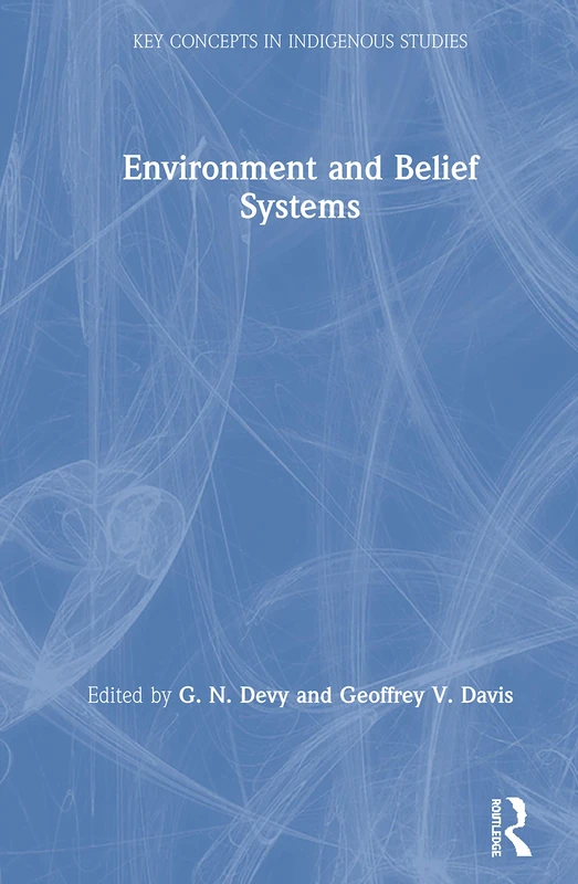 Routledge Environment and Belief Systems - Indigenous Studies