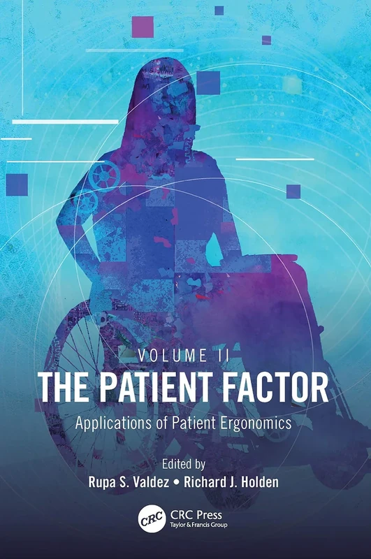 The Patient Factor: Applications of Patient Ergonomics: 2