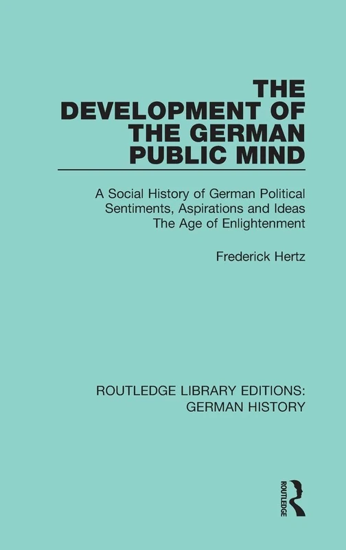Routledge The Development of the German Public Mind Vol 2