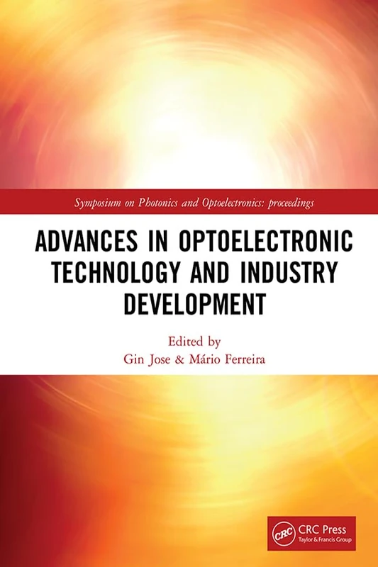 CRC Press Advances in Optoelectronic Technology and Industry