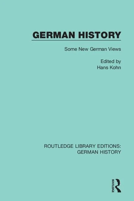 German History: Some New German Views: 28 (Routledge Library Editions: German History)
