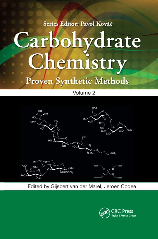 Carbohydrate Chemistry: Proven Synthetic Methods, Volume 2: 1