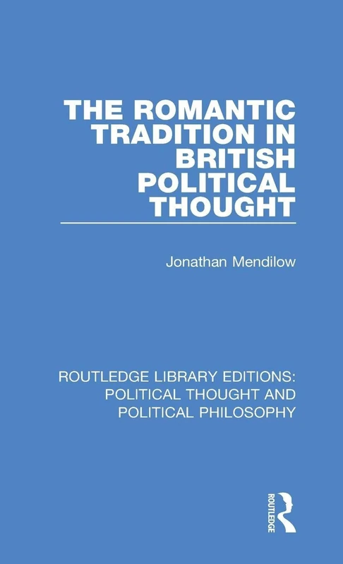 Routledge: The Romantic Tradition in British Political Thought