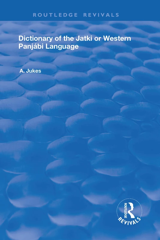 Dictionary of the Jatki or Western Panjábi Language (Routledge Revivals) - Image 1
