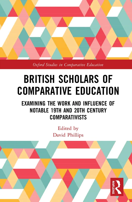 Routledge British Scholars of Comparative Education Book